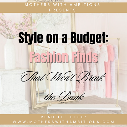 Style on a Budget: Fashion Finds that Won't Break the Bank