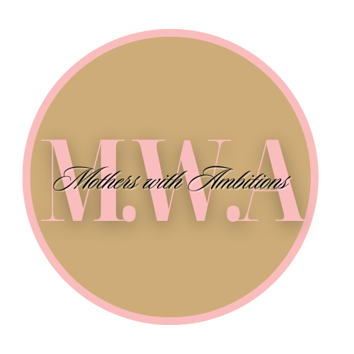 Mothers with Ambitions
