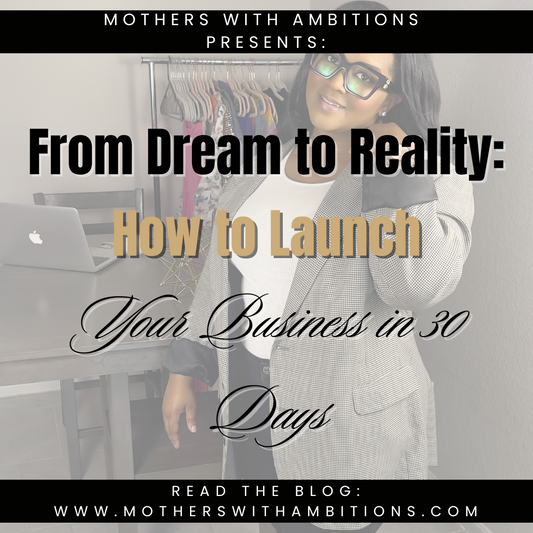 From Dream to Reality: How to Launch Your Business in 30 Days